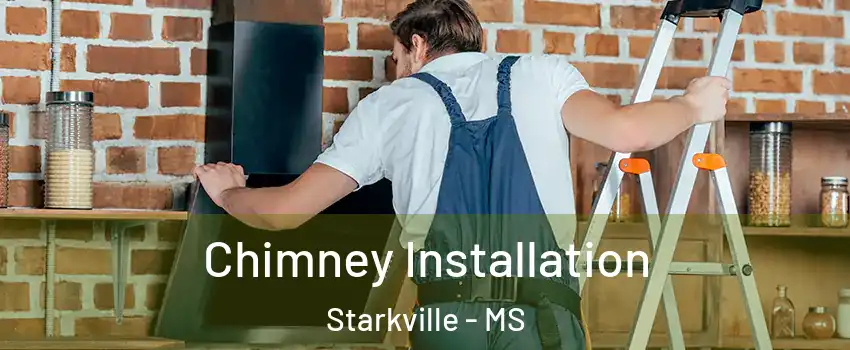  Chimney Installation Starkville - MS