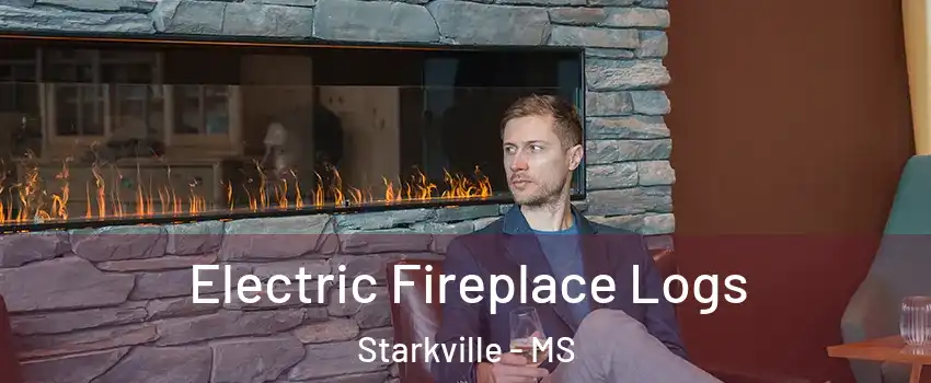  Electric Fireplace Logs Starkville - MS