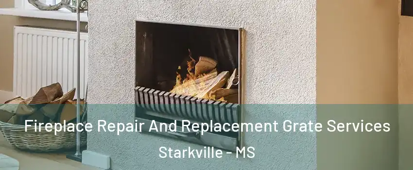  Fireplace Repair And Replacement Grate Services Starkville - MS