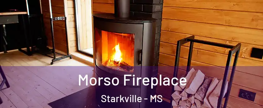  Morso Fireplace Starkville - MS