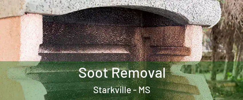  Soot Removal Starkville - MS